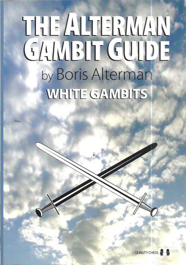 boris alterman: the alterman gambit guide