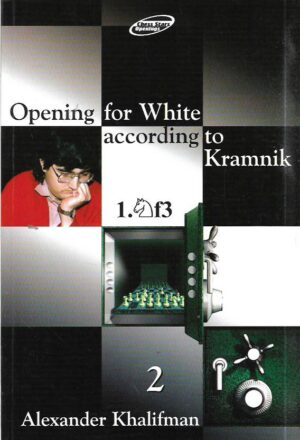 alexander khalifman: opening for white according to kramnik 2