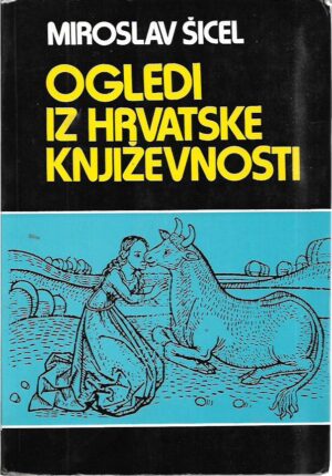 miroslav Šicel: ogledi iz hrvatske književnosti