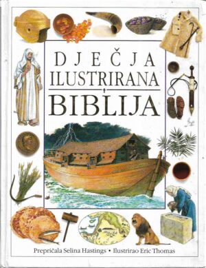 selina hastings: dječja ilustrirana biblija