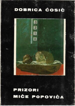 dobrica Ćosić: prizori miće popovića