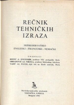 svetomir ristić (ur.), nikola obradović (ur.), pavle vasić (ur.): rečnik tehničkih izraza i i ii