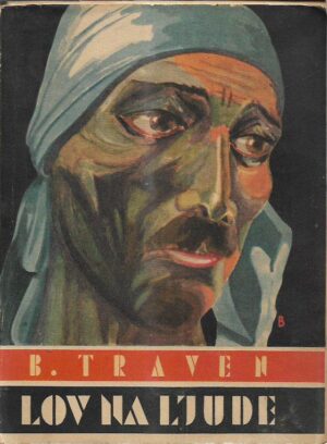 b. traven: lov na ljude