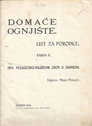 milka pogačić (ur.): domaće ognjište - list za porodicu - knjiga ii.