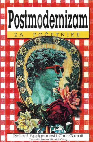 richard appignanesi i chris garratt: postmodernizam za početnike