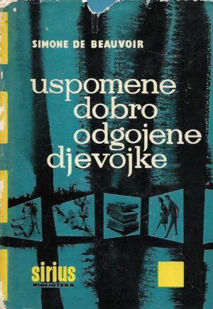 Simone de Beauvoir: Uspomene dobro odgojene djevojke