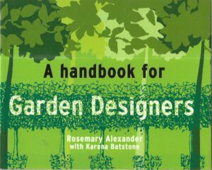 rosemary alexander i karena batstone: a handbook for garden designers