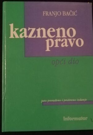 franjo bačić: kazneno pravo, opći dio