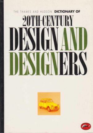 the thames and hudson dictionary of 20th century design and designers