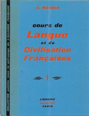 g. mauger: cours de langue et de civilisation francaises i-iii