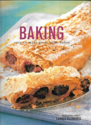 carole clements (ur.): baking - easy-to-make great home bakes