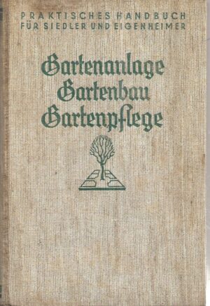 skupina autora: gartenanlage, gartenbau, gartenpflege