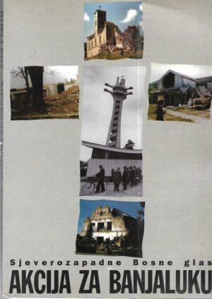 alojzije prosoli: sjeverozapadne bosne glas - akcija za banjaluku