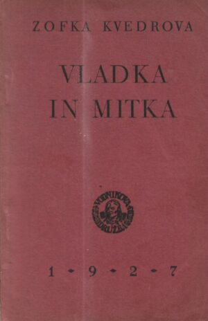 zofka kvedrova: vladka in mitka