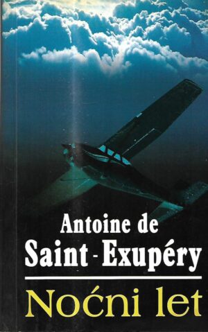antoine de saint-exupéry: noćni let