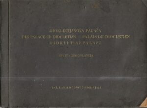 kamilo tončić-sorinjski: dioklecijanova palača