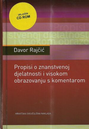 davor rajčić: propisi o znanstvenoj djelatnosti i visokom obrazovanju s komentarom