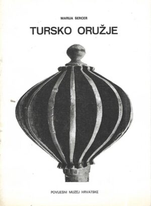 marija Šercer: tursko oružje