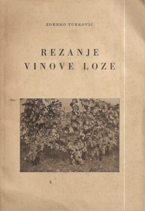 zdenko turković: rezanje vinove loze