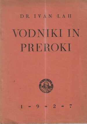 ivan lah: vodniki in preroki