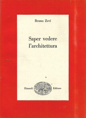 bruno zevi: saper vedere l'architettura