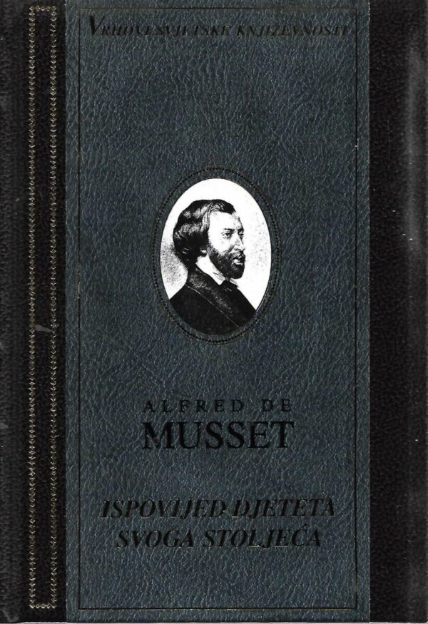 alfred de musset: ispovijed djeteta svoga stoljeća