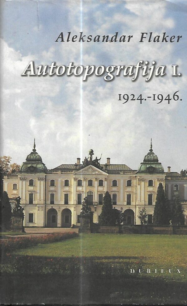 aleksandar flaker: autotopografija i. 1924.-1946.