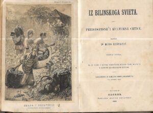 mišo kišpatić: iz bilinskoga svieta - prirodopisne i kulturne crtice - knjiga druga