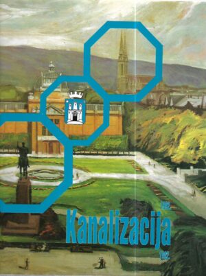 krešimir kosić (ur.): monografija "kanalizacija" 1892-1992.