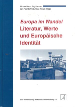 michael braun et al.: europa im wandel literatur, werte und europäische identität