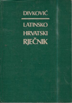 mirko divković: latinsko-hrvatski rječnik za škole