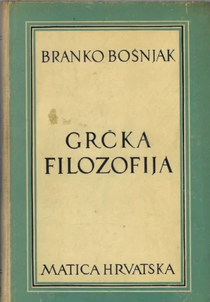 Branko Bošnjak: Grčka filozofija