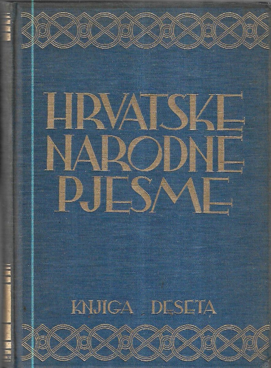 nikola andrić (ur.): hrvatske narodne pjesme - knjiga deseta