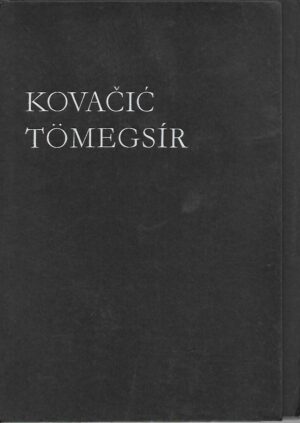 ivan goran kovačić: tömegsir