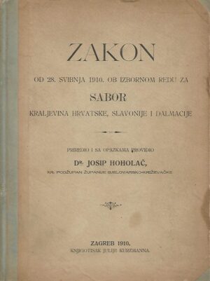 josip hoholač: zakon od 28. svibnja 1910. ob izbornom redu za sabor