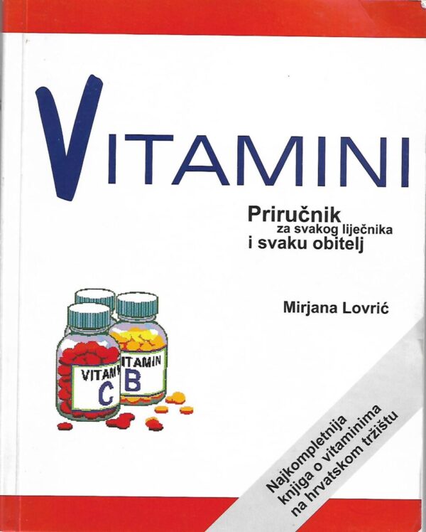 mirjana lovrić: vitamini - priručnik za svakog liječnika i svaku obitelj