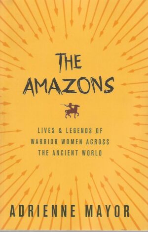 adrienne mayor: the amazons