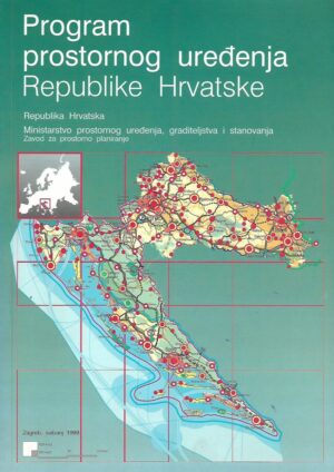 matija salaj (ur.): program prostornog uređenja republike hrvatske