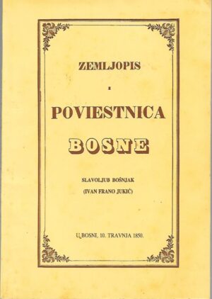 slavoljub bošnjak: zemljopis i poviestnica bosne