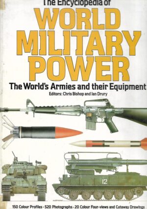 chris bishop, ian drury: the encyclopedia of world military power