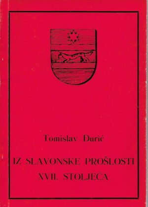 tomislav Đurić: iz slavonske prošlosti xvii. stoljeća