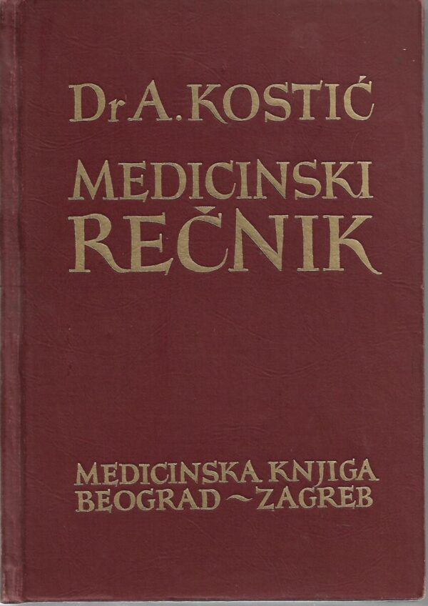 aleksandar Đ. kostić: medicinski rečnik - višejezički