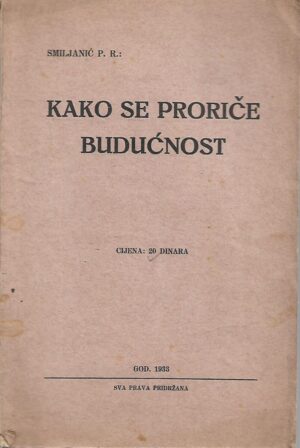 p. r. smiljanić: kako se proriče budućnost