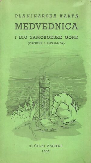 planinarska karta medvednica i dio samoborske gore (zagreb i okolica)