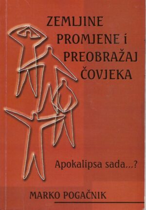 marko pogačnik: zemljine promjene i preobražaj čovjeka (s potpisom autora)