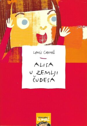 lewis carroll: alisa u zemlji čudesa