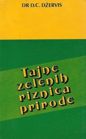 d.c. jarvis: tajne zelenih riznica prirode