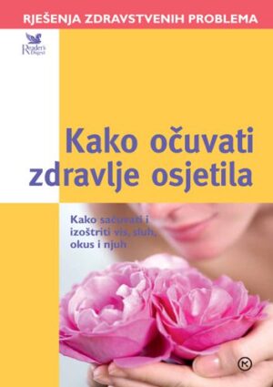 kako očuvati zdravlje osjetila