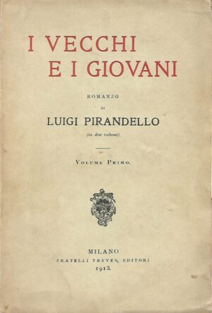 luigi pirandello: i vecchi e i giovani (1-2)