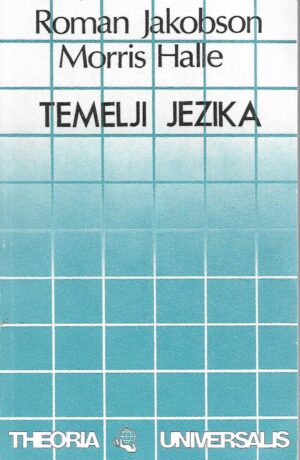 roman jakobson i morris halle: temelji jezika